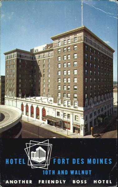 Hotel Fort Des Moines, 10th And Walnut Iowa