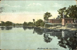 Above The Dam Westbrook, ME Postcard Postcard