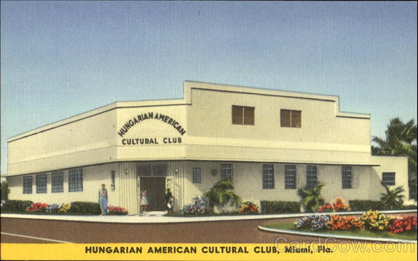 The Hungarian American Cultural Club, 3901 N. W. 2nd Ave Miami Florida