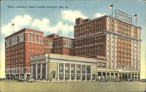 Hotel Lawrence-Erie's Leading Hostelry Pennsylvania