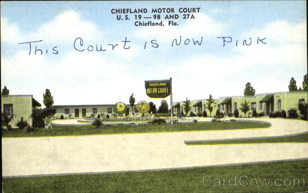 Chiefland Motor Court, U.S. 19 – 98 and 27A. Phone 2251. Modern Units Florida