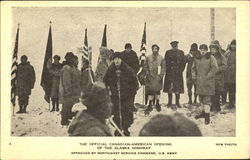 The Official Canadian-American Opening Of The Alaska Highway Postcard