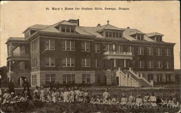 St. Mary's Home For Orphan Girls Oswego Oregon