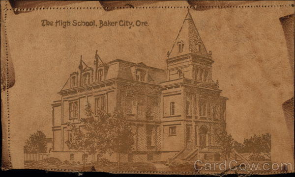 The High School Baker City Oregon