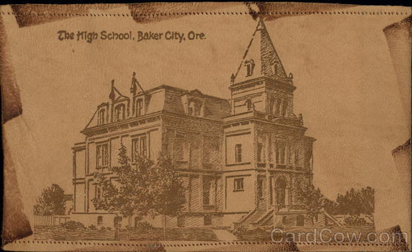 The High School Baker City Oregon
