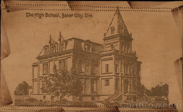 The High School Baker City Oregon