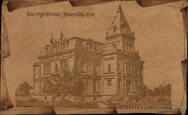 The High School Baker City Oregon