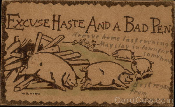 Excuse Haste And A Bad Pen Leather