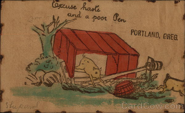 Excuse Haste And A Poor Pen Portland Oregon