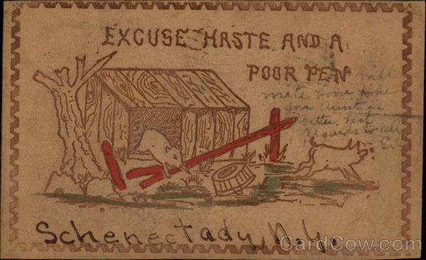 Excuse Haste And A Poor Pen Schenectady New York