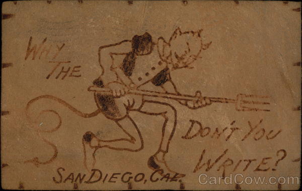 Why The Devil Don't You Write? San Diego California