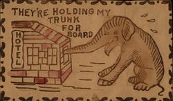 They're Holding My Trunk For Board Postcard