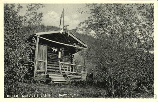 Robert Service's Cabin Dawson YT Canada Yukon Territory