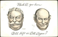 Which'll Yer Have Bill Taft Er Bill Bryan? Postcard