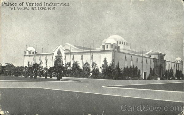 Palace Of Varied Industries 1915 Panama-Pacific Exposition
