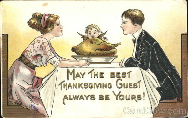 May The Best Thanksgiving Guest Always Be Yours! H. B. Griggs (HBG)
