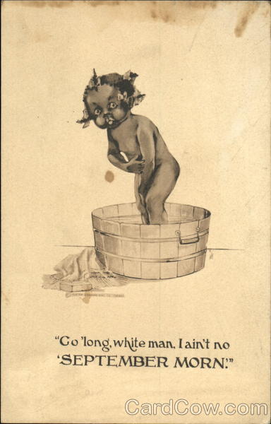 Go Long White Man I Ain't No September Morn Black Americana