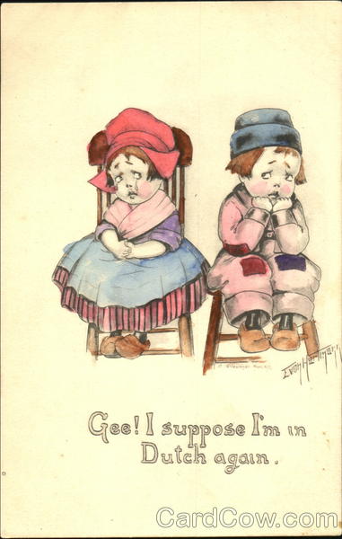 Gee! I Suppose I'm In Dutch Again Evelyn von Hartmann