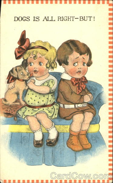 Dogs Is All Right-But! Children