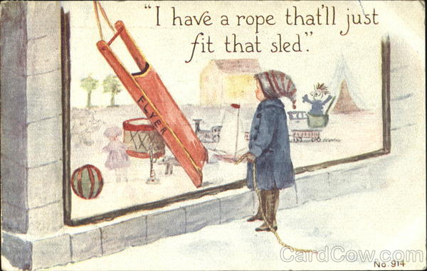 I Hav A Rope That'll Just Fit That Sled Children