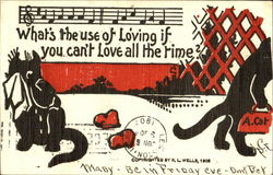 What's The Use Of Loving If You Can't Love All The Time? Postcard