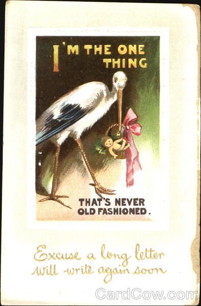 I'M The One Thing That's Never Old Fashioned Babies