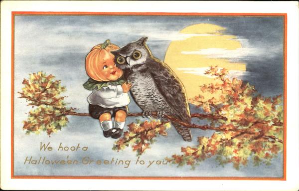 We Hoot A Halloween Greeting To You