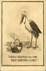 Great Havens! I'll Fire That Shipping Clerk! Postcard