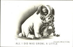 All I Did Was Growl A Little Postcard