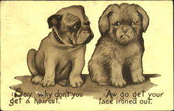 Say Why Don't You Get A Haircut Aw Go Get Your Face Ironed Out Postcard