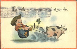 I'm With You No Matter What You Do Postcard