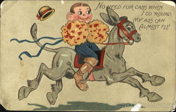 No Need For Cabs When I Go 'Round, My Ass Can Almost Fly