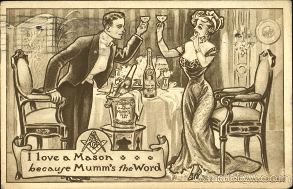 I Love A Mason Because Mumm's The Word Freemasonry