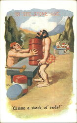In The Stone Age Gimme A Stack Of Reds! Postcard
