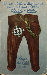 It Gets A Little Chilly Here At Times, & I Find A Little Black & White Keeps The Cold Out Postcard