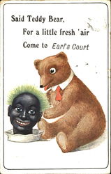 Said Teddy Bear, For a little fresh ' air Come to Earl's Court Postcard
