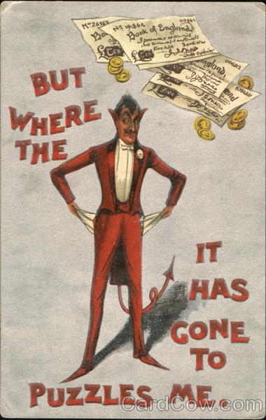 But Where The It Has Gone To Puzzles Me Devils