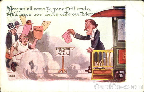 May we all come to peacefull ends, And leave our debts unto our friends