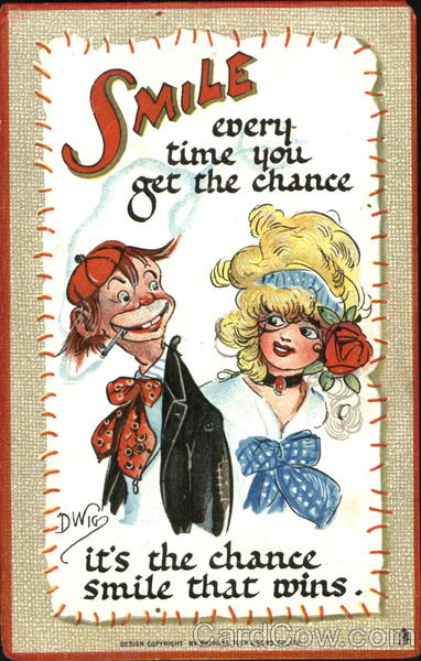 Smile Every Time You Get The Chance DWIG