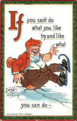 If You Can't Do What You Like Try And Like What You Can Do DWIG Postcard Postcard