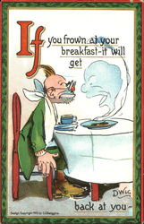 If You Frown At Your Breakfast It Will Get Back At You DWIG Postcard Postcard