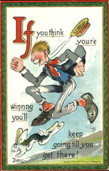 If You Think You're Winning You'll Keep Going Till You Get There! DWIG Postcard Postcard
