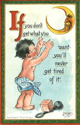 If You Don't Get What You Want DWIG Postcard Postcard