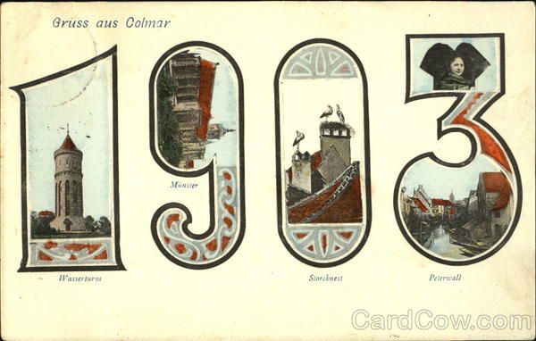 Gruss Aus Colmar 1903 Year Dates