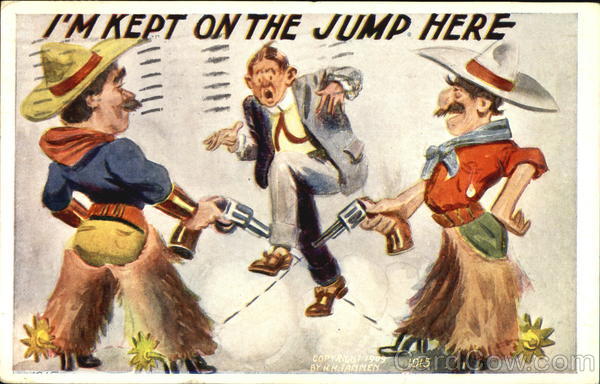 I'm Keeping On The Jump Here Cowboy Western