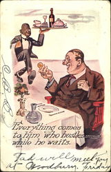 Everything Comes To Him Who Hustles While He Waits Postcard