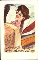 Here's To The Wife Who Doesn't Sit Up Postcard