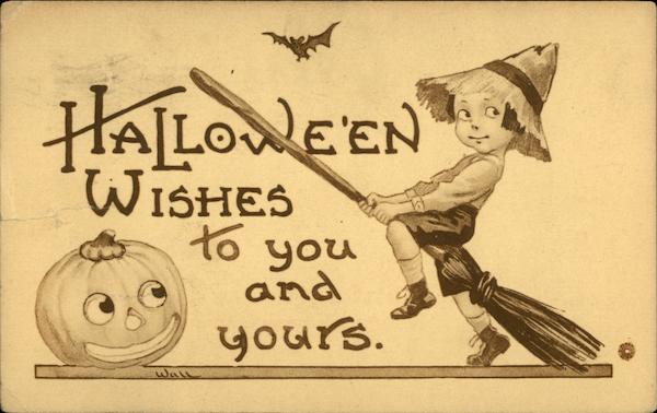 Halloween Wishes to You and Yours