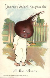Dearest Valentine, you do all the others Dearest Valentine, you do all the others