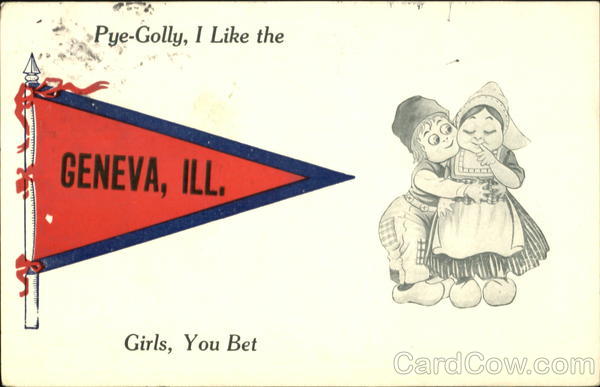 Pye-Golly I Like The Geneva Illinois